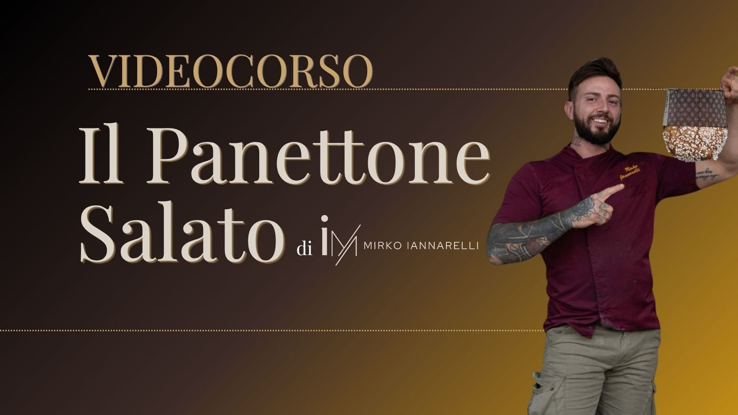 Videocorso - Il Panettone Salato